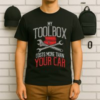My Toolbox Costs More Than Your Car Funny Auto Mechanic T-Shirt