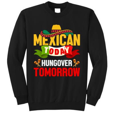 Mexican Today Cinco De Mayo T Sweatshirt