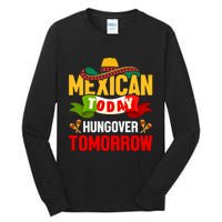 Mexican Today Cinco De Mayo T Tall Long Sleeve T-Shirt