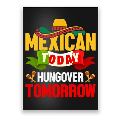Mexican Today Cinco De Mayo T Poster