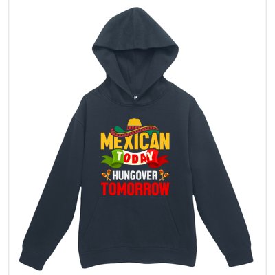 Mexican Today Cinco De Mayo T Urban Pullover Hoodie