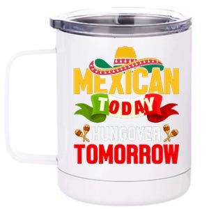 Mexican Today Cinco De Mayo T 12 oz Stainless Steel Tumbler Cup