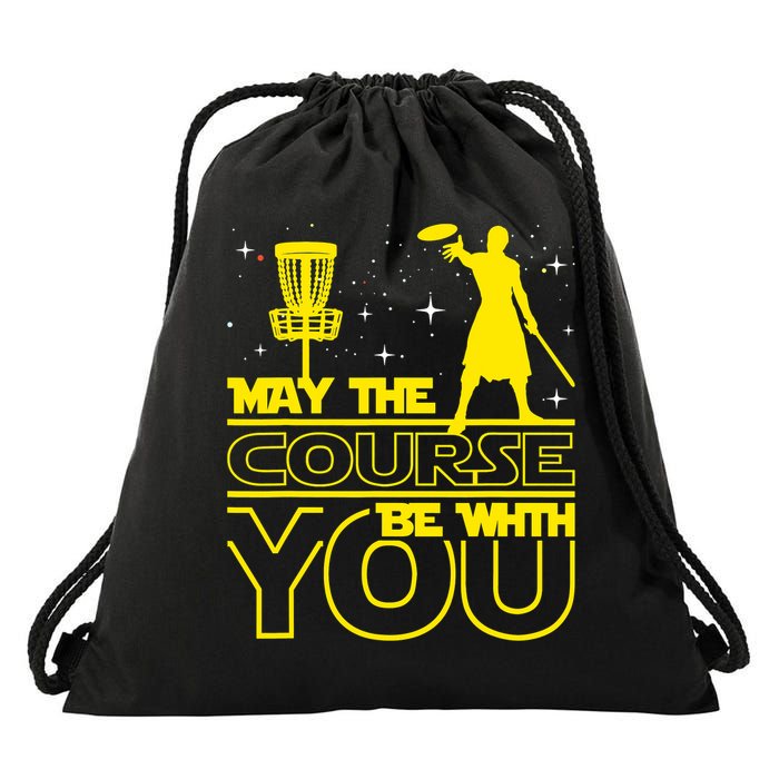 May The Course Be With You - Disc Golf Player Disc Golfer Drawstring Bag