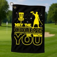 May The Course Be With You - Disc Golf Player Disc Golfer Golf Towel