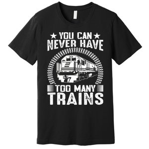 Model Train Collector For Railroad Train Collecting Lover Premium T-Shirt