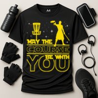 May The Course Be With You - Disc Golf Player Disc Golfer Performance Shirt