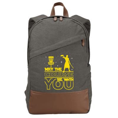 May The Course Be With You - Disc Golf Player Disc Golfer Cotton Canvas Backpack
