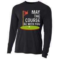 May The Course Be With You Golf Golfing Funny Cooling Performance Long Sleeve Crew