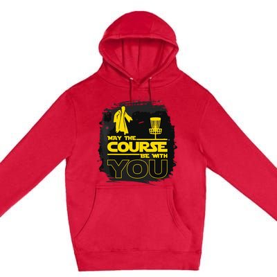 May The Course Be With You Funny Disc Golf Premium Pullover Hoodie