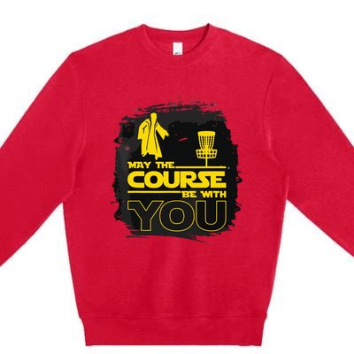 May The Course Be With You Funny Disc Golf Premium Crewneck Sweatshirt