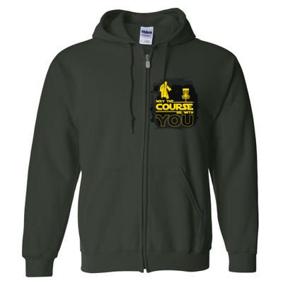 May The Course Be With You Funny Disc Golf Full Zip Hoodie