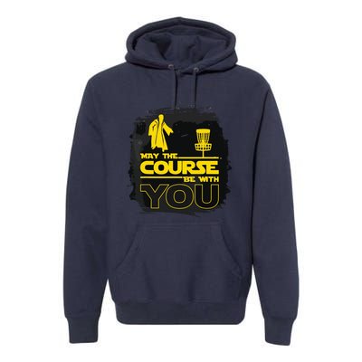 May The Course Be With You Funny Disc Golf Premium Hoodie