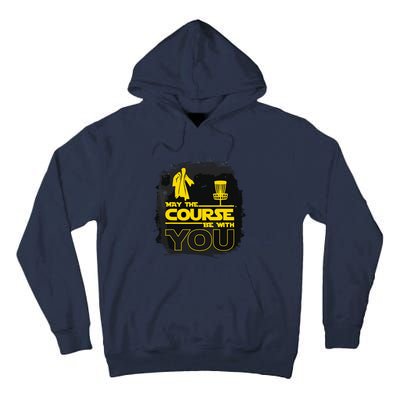 May The Course Be With You Funny Disc Golf Tall Hoodie