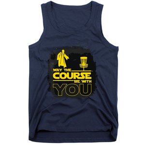 May The Course Be With You Funny Disc Golf Tank Top