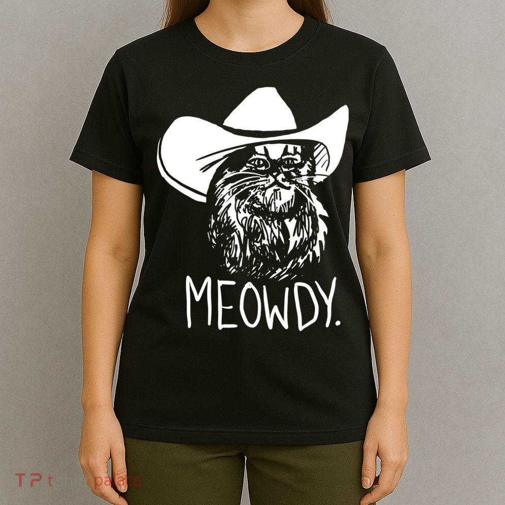 Meowdy Texas Cat Meme TShirt T-Shirt