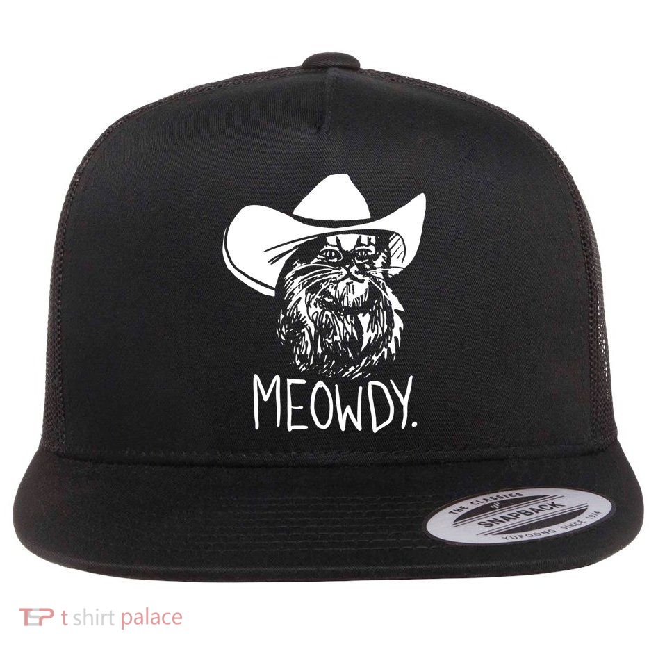 Meowdy Texas Cat Meme TShirt Flatbill Hat