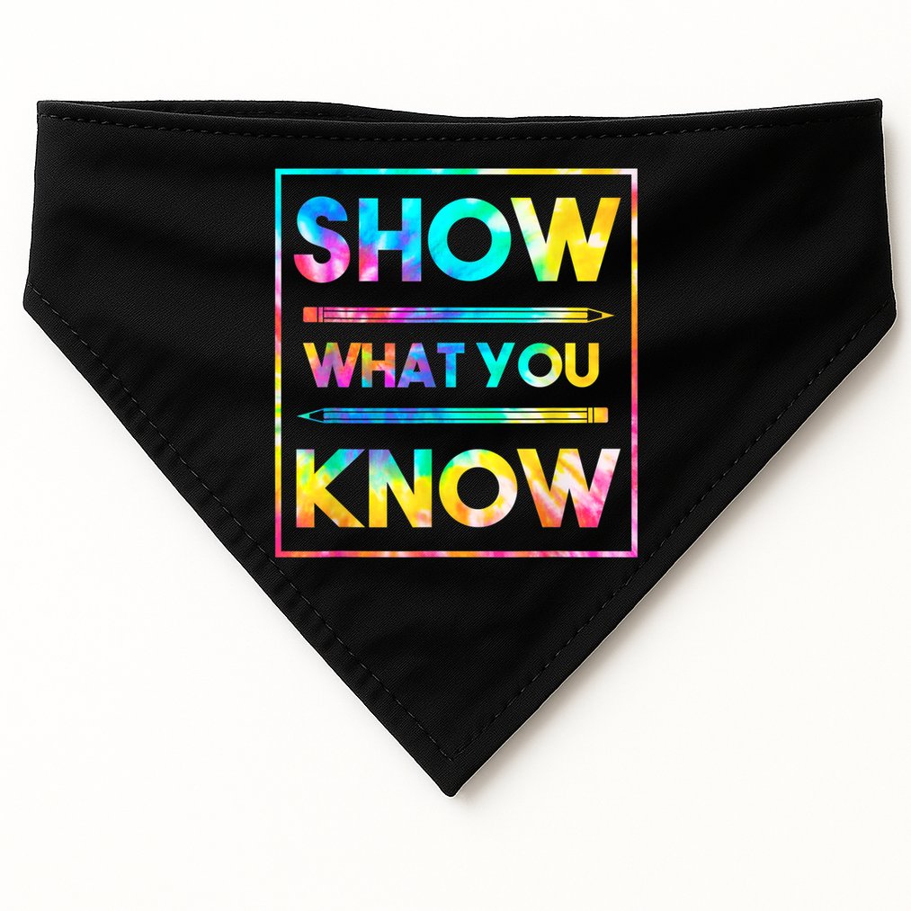 Motivational Testing Day Shirt Teacher Show What You Know USA-Made Doggie Bandana