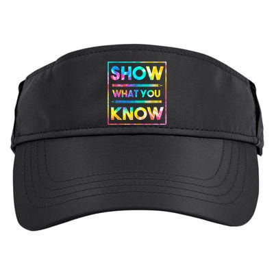 Motivational Testing Day Shirt Teacher Show What You Know Adult Drive Performance Visor