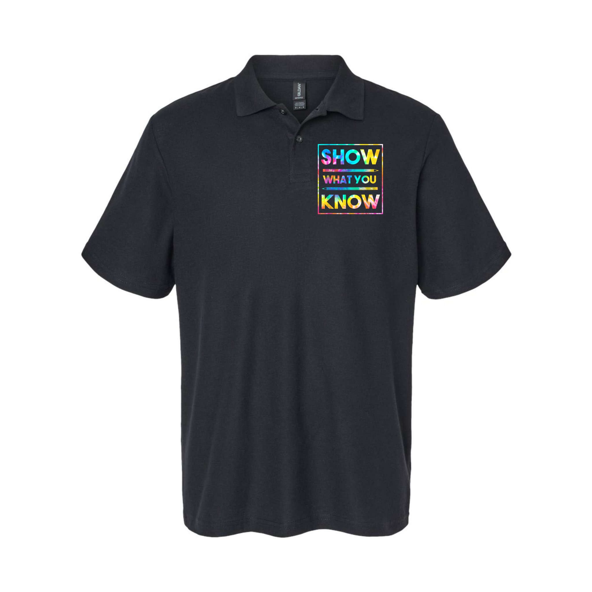Motivational Testing Day Shirt Teacher Show What You Know Polo