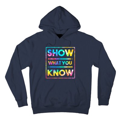 Motivational Testing Day Shirt Teacher Show What You Know Hoodie