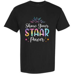 Motivational Testing Day Teacher Show Your STAAR Power Garment-Dyed Heavyweight T-Shirt