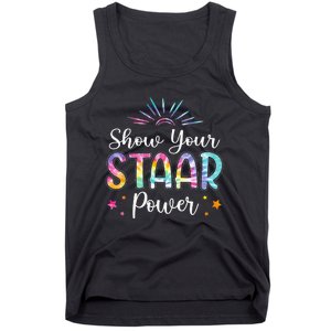 Motivational Testing Day Teacher Show Your STAAR Power Tank Top