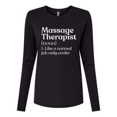 Massage Therapist Definition Massage Therapy Womens Cotton Relaxed Long Sleeve T-Shirt