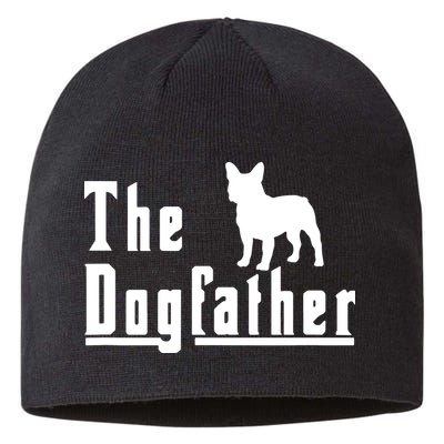 Men The Dogfather French Bulldog Frenchie Dog T Gift Sustainable Beanie