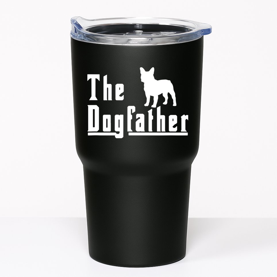 Men The Dogfather French Bulldog Frenchie Dog T Gift Tumbler