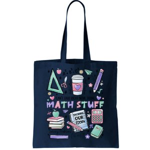 Math Teacher Doing Math Stuff Tote Bag