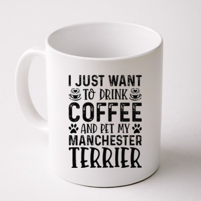 Manchester Terrier Dog Owner Coffee Lover Funny Dog Mom Coffee Mug