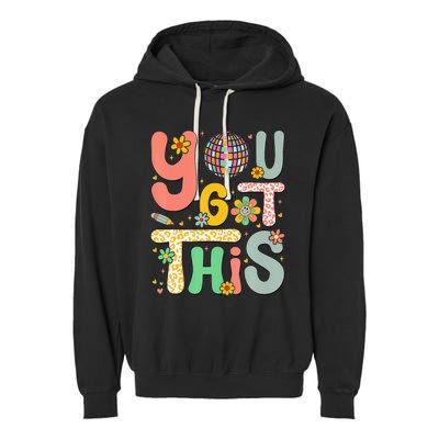 Motivational Testing Day Teacher Student Garment-Dyed Fleece Hoodie