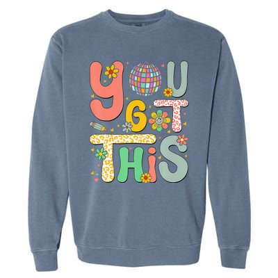 Motivational Testing Day Teacher Student Garment-Dyed Sweatshirt