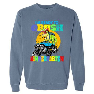 Monster Truck Dinosaur Im Ready To Crush Kindergarten Garment-Dyed Sweatshirt