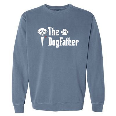 Men The Dogfather Shih Tzu Dog Dad Fathers Day Gift Garment-Dyed Sweatshirt