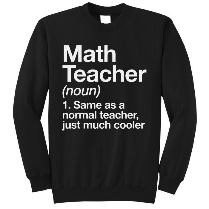 Math Teacher Definition Funny Back To School First Day Sweatshirt