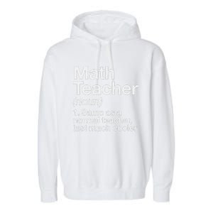 Math Teacher Definition Funny Back To School First Day Garment-Dyed Fleece Hoodie