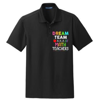 Math Teachers Dream Team Aka Math Teachers Back To School Dry Zone Grid Polo