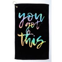 Motivational Testing Day Teacher You Got This Rock The Test Golf Towel