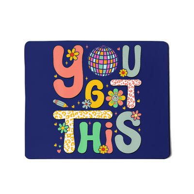 Motivational Testing Day Teacher Student You Got This Mousepad