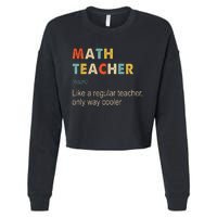 Math Teacher Definition Funny Teaching School Cropped Pullover Crew