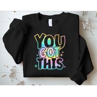 Motivational Testing Day Teacher You Got This Rock The Test (1) Sweatshirt