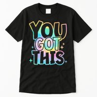 Motivational Testing Day Teacher You Got This Rock The Test (1) Tall T-Shirt