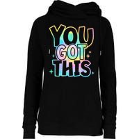 Motivational Testing Day Teacher You Got This Rock The Test (1) Womens Funnel Neck Pullover Hood