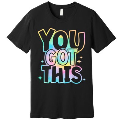 Motivational Testing Day Teacher You Got This Rock The Test (1) Premium T-Shirt