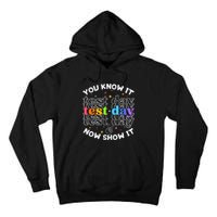 Motivational Test Day Testing Day Teacher Tall Hoodie