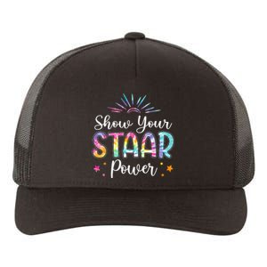 Motivational Testing Day Teacher Show Your STAAR Power Yupoong Adult 5-Panel Trucker Hat