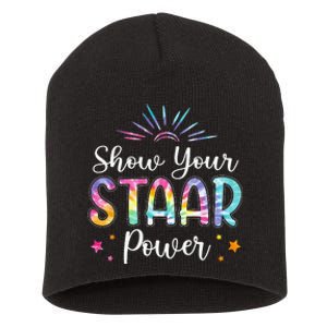 Motivational Testing Day Teacher Show Your STAAR Power Short Acrylic Beanie