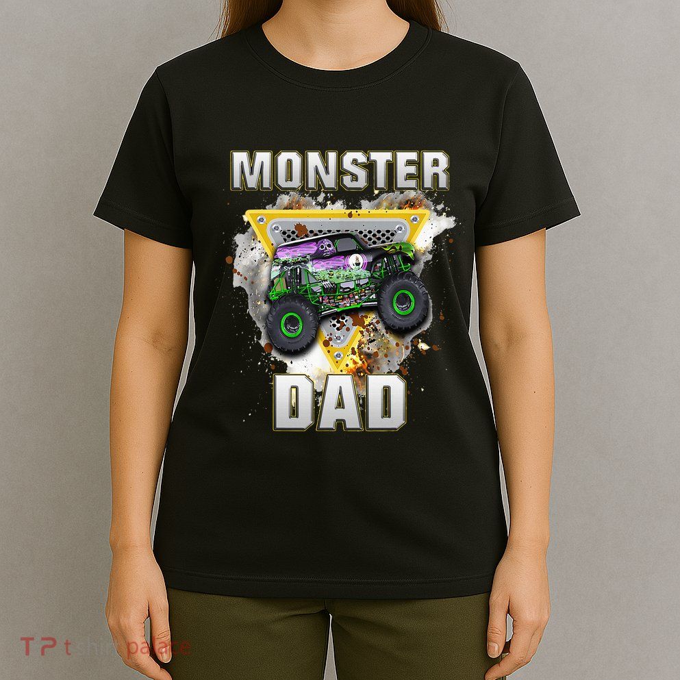 Monster Truck Dad Monster Truck Are My Jam Truck Lovers T-Shirt