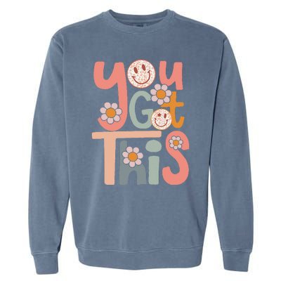 Motivational Testing Day Teacher Student You Got This Garment-Dyed Sweatshirt